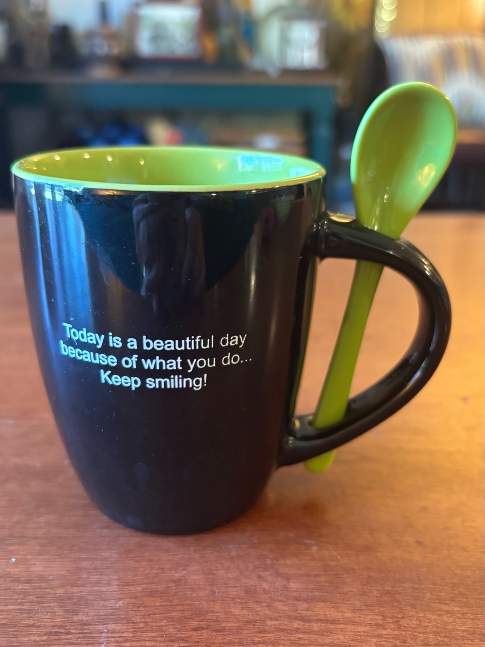 Mug w spoon “Today is a beautiful day because of what you do...Keep smiling!”